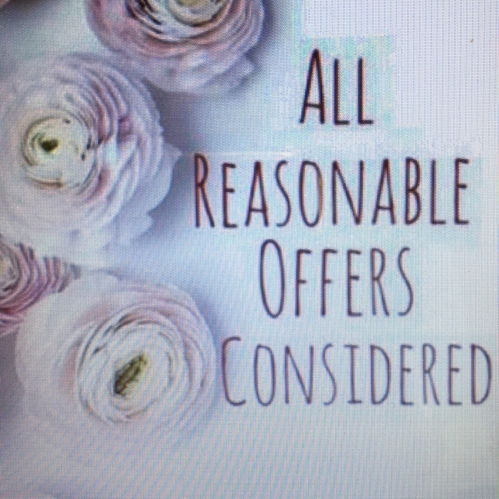ALL REASONABLE OFFERS ACCEPTED